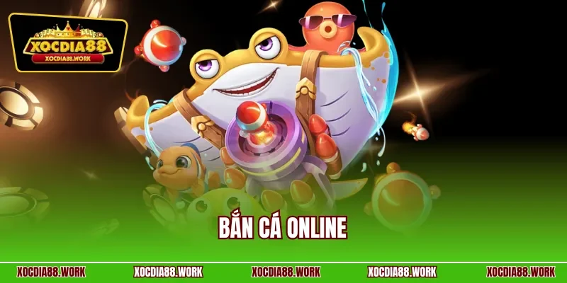Bắn cá online