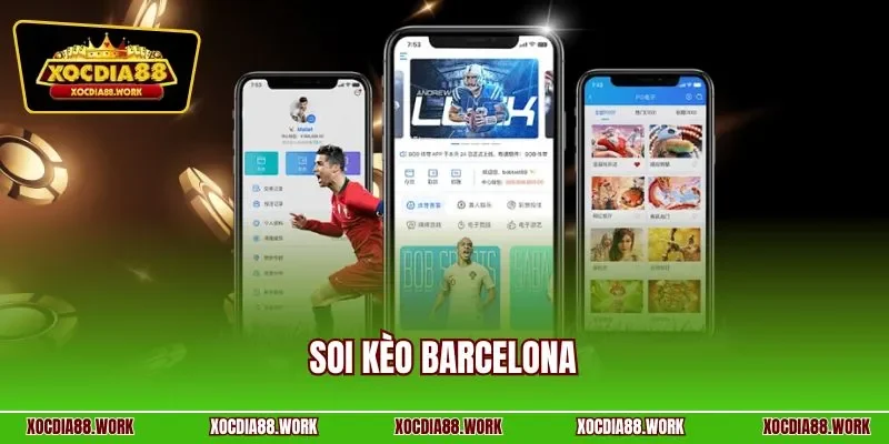 Soi kèo Barcelona