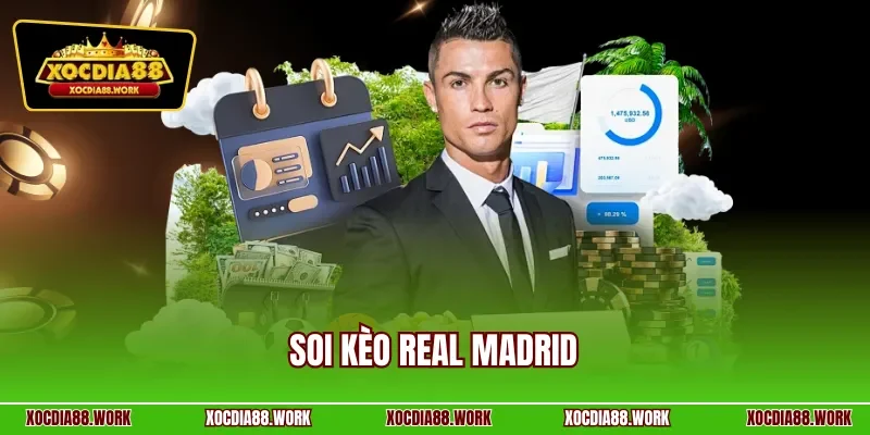 Soi kèo Real Madrid