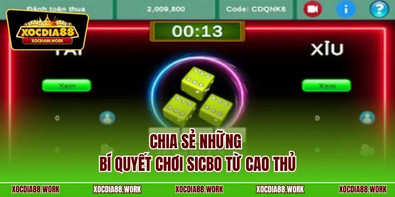 Chia sẻ những bí quyết chơi Sicbo từ cao thủ